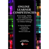Online Learner Competencies: Knowledge, Skills, and Attitudes for Successful Learning in Online and Blended Settings