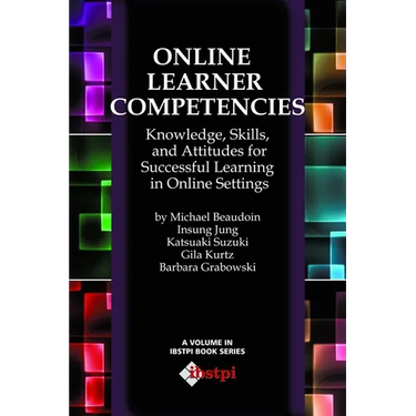 Online Learner Competencies: Knowledge, Skills, and Attitudes for Successful Learning in Online and Blended Settings