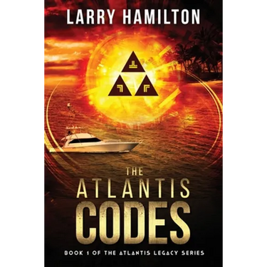 The Atlantis Codes: Book 1 of the Atlantis Legacy Series: Book 1 of the Atlantis L