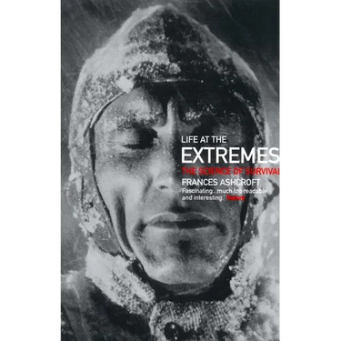 Life at the Extremes: The Science of Survival