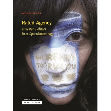 Rated Agency: Investee Politics in a Speculative Age