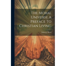 The Moral Universe A Preface To Christian Living
