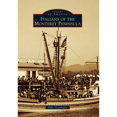 Italians of the Monterey Peninsula