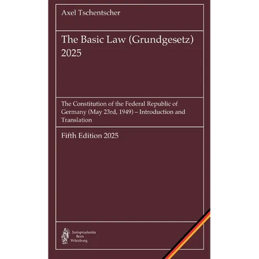 The Basic Law (Grundgesetz) 2025: The Constitution of the Federal Republic of Germany (May 23rd, 1949) -- Introduction and Translation