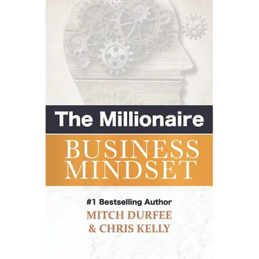 The Millionaire Business Mindset