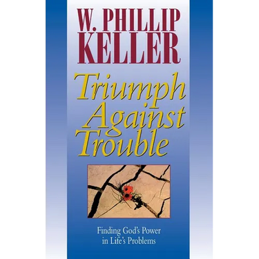 Triumph Against Trouble