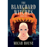 Becoming Olympia: A Prequel to The Blanchard Witches series