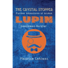 The Crystal Stopper: Further Adventures of Arsène Lupin, Gentleman-Burglar