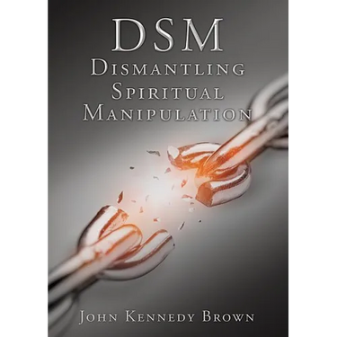 DSM Dismantling Spiritual Manipulation