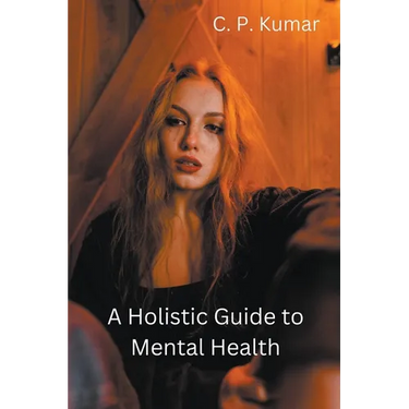 A Holistic Guide to Mental Health