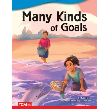 Many Kinds of Goals