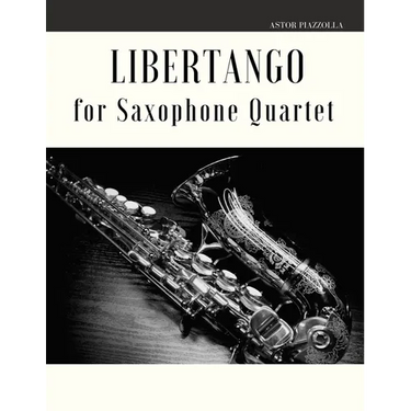 Libertango for Saxophone Quartet