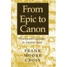 From Epic to Canon: History and Literature in Ancient Israel