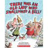 There Was an Old Lady Who Swallowed a Bell!