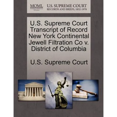 U.S. Supreme Court Transcript of Record New York Continental Jewell Filtration Co V. District of Columbia