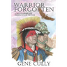 Warrior Forgotten: A Native American's Perspective of Vietnam