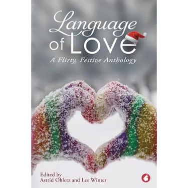 Language of Love: A Flirty, Festive Anthology