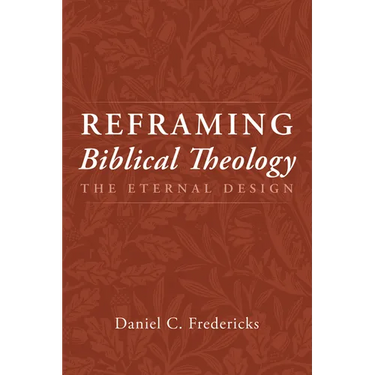 Reframing Biblical Theology