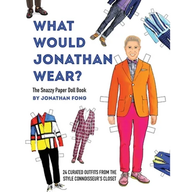 What Would Jonathan Wear?: The Snazzy Paper Doll Book
