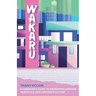 Wakaru: A Foreigner's Guide to Navigating Japanese Workplace and Corporate Culture
