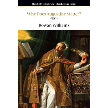 Why Does Augustine Matter?