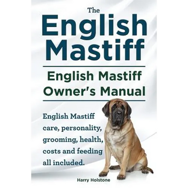 English Mastiff. English Mastiff Owners Manual. English Mastiff care, personality, grooming, health, costs and feeding all included.