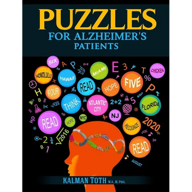 Puzzles for Alzheimer's Patients: Maintain Reading, Writing, Comprehension & Fine Motor Skills to Live a More Fulfilling Life