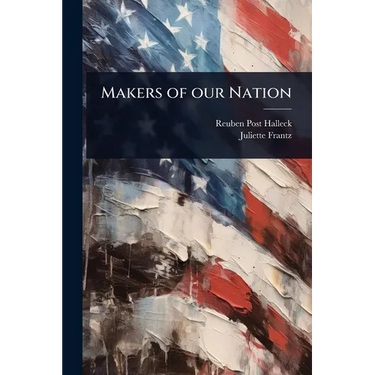 Makers of our Nation