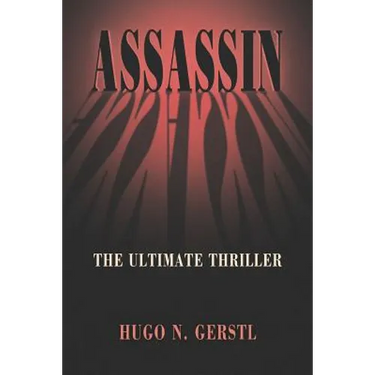 Assassin: The Ultimate Thriller