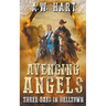 Avenging Angels: Three Days in Helltown