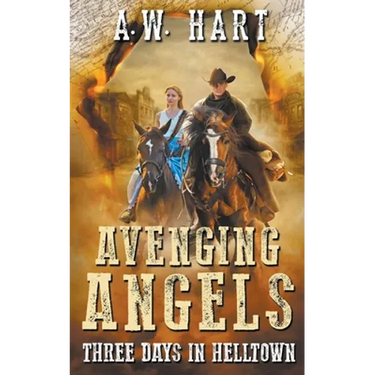 Avenging Angels: Three Days in Helltown