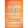Lymph & Longevity: The Untapped Secret to Health