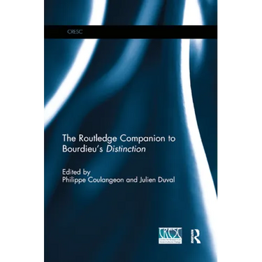 The Routledge Companion to Bourdieu's 'Distinction'
