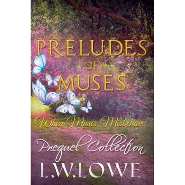 Preludes of Muses: When Muses Misbehave Prequel Collection