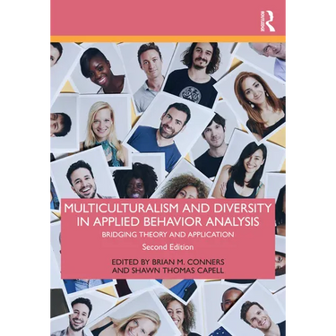 Multiculturalism and Diversity in Applied Behavior Analysis: Bridging Theory and Application