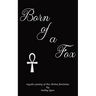 Born of a Fox: Mystic Poetry of the Divine Feminine