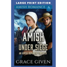 Amish Under Siege: Large Print Edition