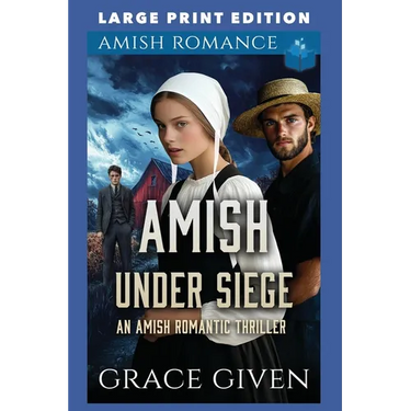 Amish Under Siege: Large Print Edition