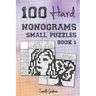 100 Hard Nonograms - Small Puzzles - Book 1