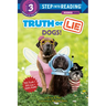 Truth or Lie: Dogs!