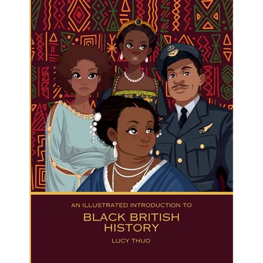 An Illustrated Introduction to Black British History