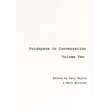 Voidspace in Conversation: Volume 2
