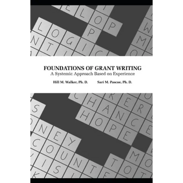 Foundations of Grant Writing: A Systemic Approach Based on Experience