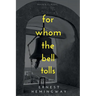 For Whom The Bell Tolls