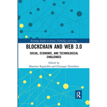 Blockchain and Web 3.0: Social, Economic, and Technological Challenges