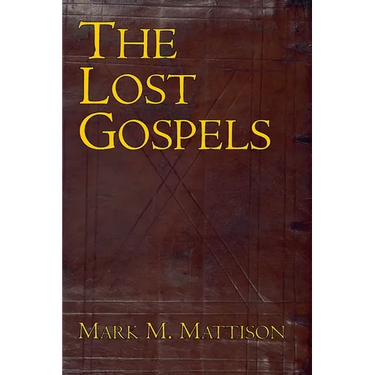 The Lost Gospels