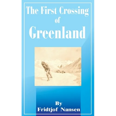 The First Crossing of Greenland