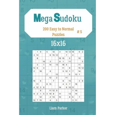 Mega Sudoku 16x16 - 200 Easy to Normal Puzzles vol.5