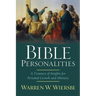 Bible Personalities: A Treasury of Insights for Personal Growth and Ministry