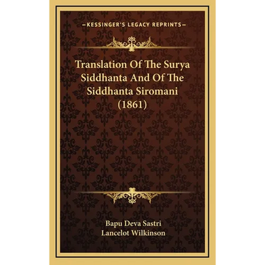 Translation Of The Surya Siddhanta And Of The Siddhanta Siromani (1861)